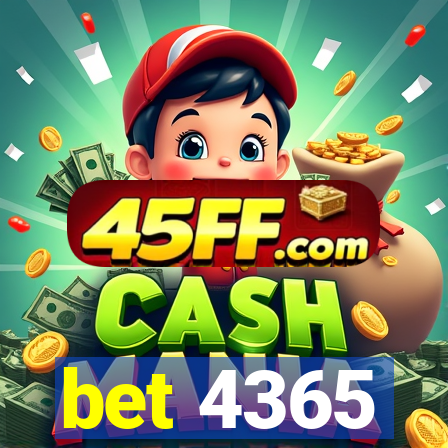 bet 4365